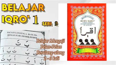 Belajar Membaca Al Qur An Iqro Jilid Bagian Hal Versi Pelan