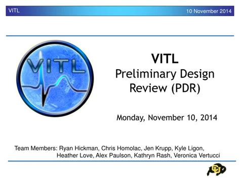 Ppt Vitl Preliminary Design Review Pdr Powerpoint Presentation Free Download Id 6449406