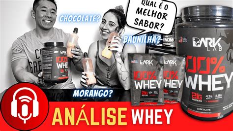 An Lise De Sabor Do Whey Protein Dark Lab Qual O Melhor Chocolate