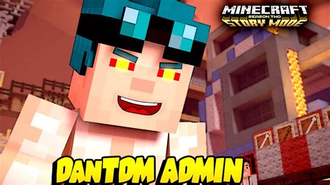 Dantdm Admin Minecraft Story Mode Season 2 Youtube