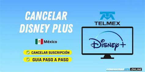 ᐅ Cómo Cancelar Disney Plus Telmex Guía Paso a Paso