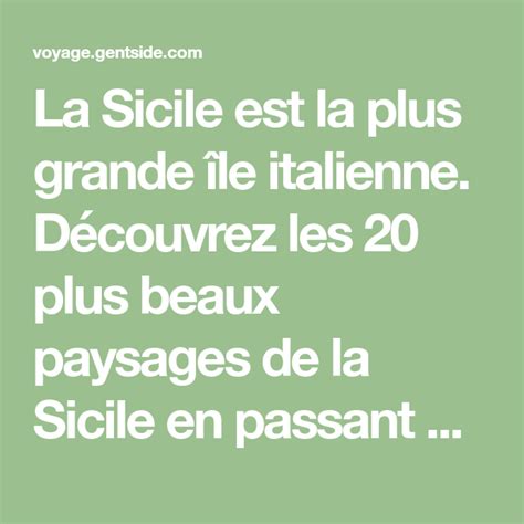 La Sicile est la plus grande île italienne Découvrez les 20 plus beaux