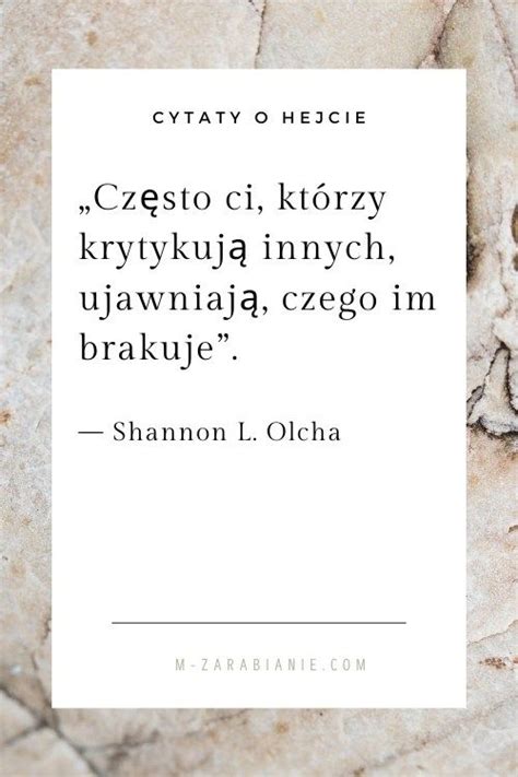 Najlepsze Cytaty O Hejcie Life Motivation Words Emotions