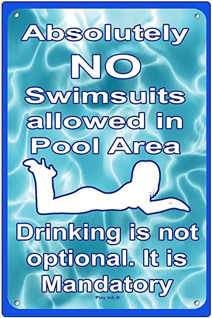 Absolutely No Swimsuits Allowed In Pool Area Funny Novelty