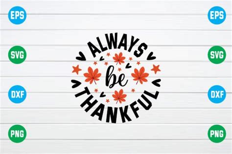 Always Be Thankful Svg Graphic By Smart Design · Creative Fabrica