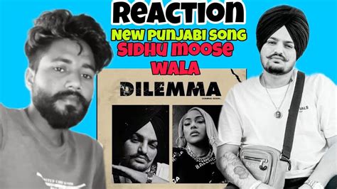 Dilemma Song Sidhu Moose Wala Reaction Stefflondon New Latest