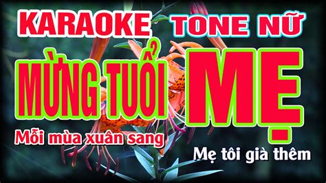 Karaoke Mỗi mùa xuân sang Mẹ tôi già thêm một tuổi Mừng Tuổi Mẹ