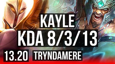 Kayle Vs Tryndamere Top 600 Games 8 3 13 Rank 13 Kayle Kr