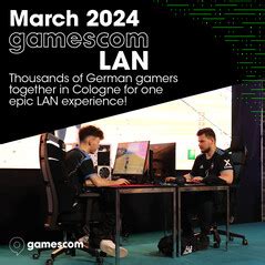 Gamescom Lan Mega Lan Party Event Im M Rz F R Fans Und Influencer