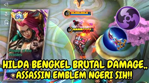 Hilda Brutal Damage Assassin Emblem Sakit Sih Hilda Best Build