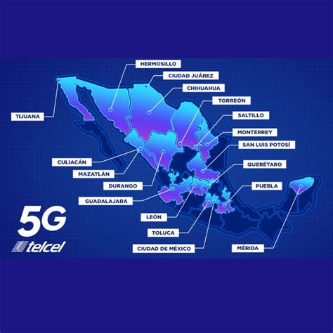 Mapa Cobertura 5g Telcel Hola Telcel