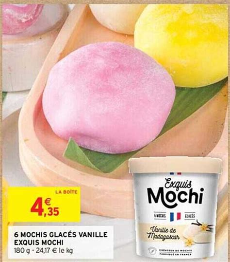 Promo Mochis Glac S Vanille Exquis Mochi Chez Intermarch Icatalogue Fr