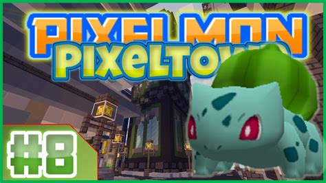 Minecraft Pixelmon 3 3 4 Pixeltown Episode 8 BULBABUD YouTube