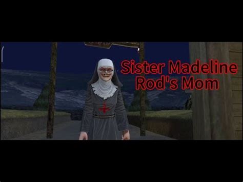 Sister Madeline Is Rod S Mom Ice Scream 3 Alternate Ending YouTube