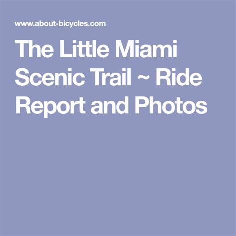 The Little Miami Scenic Trail Ride Report And Photos Bike Trails