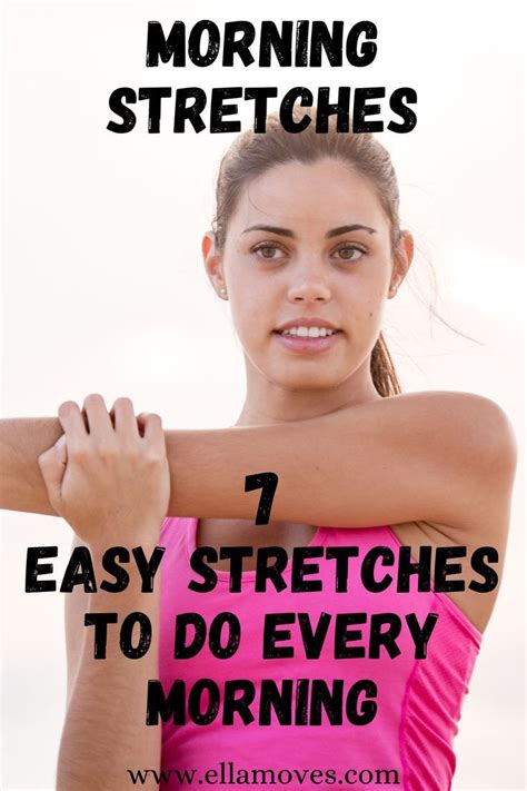 Morning Stretches 7 Easy Stretches To Do Every Morning Easy Stretches Morning Stretches