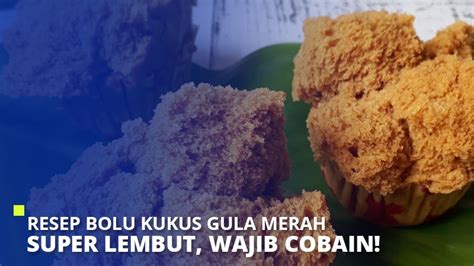 Resep Bolu Kukus Gula Merah Super Lembut Wajib Cobain