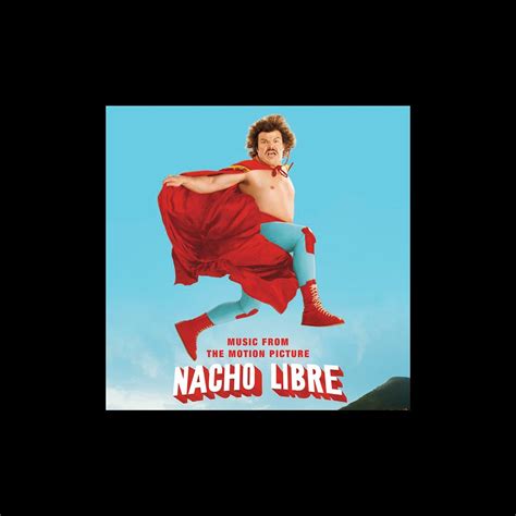 Apple Music Nacho Libre Music From The Motion Picture