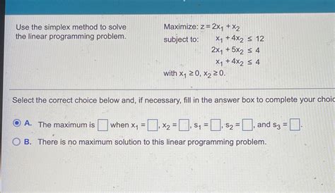 Solved Use The Simplex Method To Solve Maximize Z 2x1 X2 The