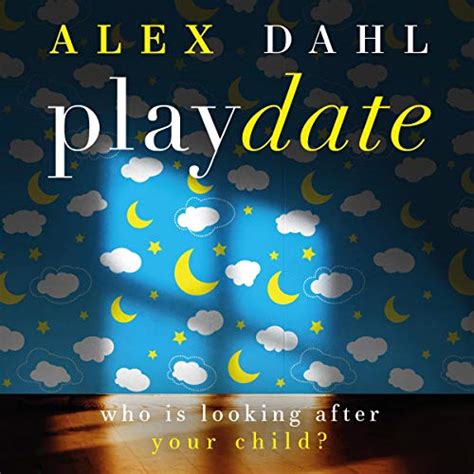 Playdate Audible Audio Edition Alex Dahl Charlie