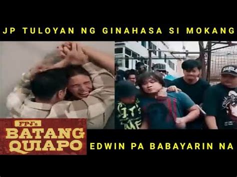 Fpj S Batang Quiapo Ang Pang Gagahasa Ni Jp At Ang Paniningel Ni Teban