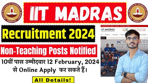 Iit Madras Recruitment Non Teaching Posts Notified Apply From Feb