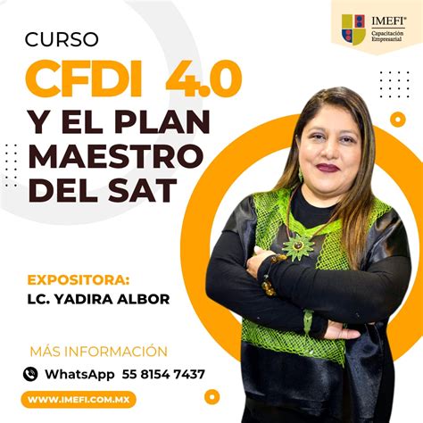 CFDI 4 0 Y El Plan Maestro Del SAT IMEFI