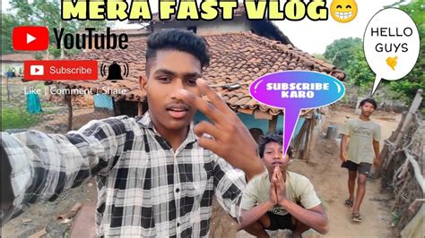 My Fast Vloglittlejaanustunts Saport Karo 😊bhai Log😁treanding Vairlvideo Village Youtube