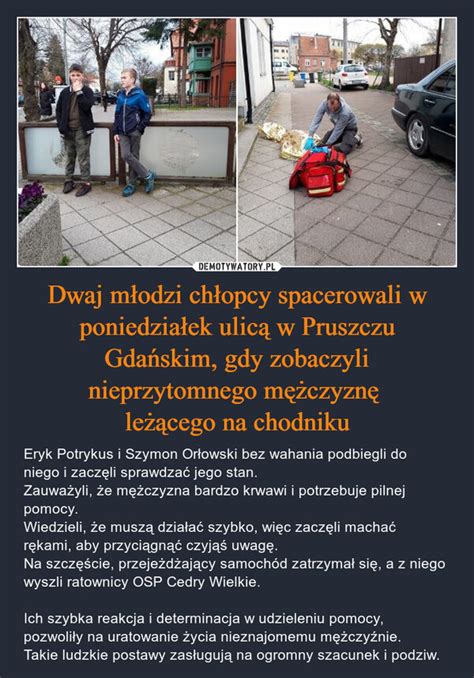 Dwaj młodzi chłopcy spacerowali w poniedziałek ulicą w Pruszczu