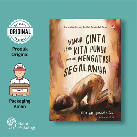 Jual Buku Hanya Cinta Yang Kita Punya Untuk Mengatasi Segalanya