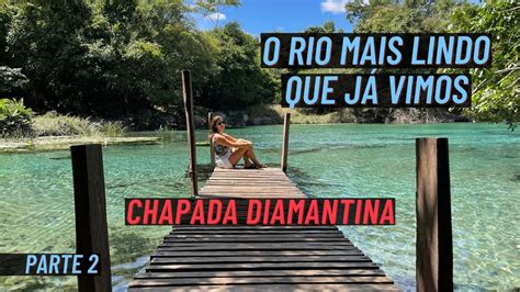 CONHEÇA A CHAPADA DIAMANTINA Fazenda Pratinha e o Rio Cristalino