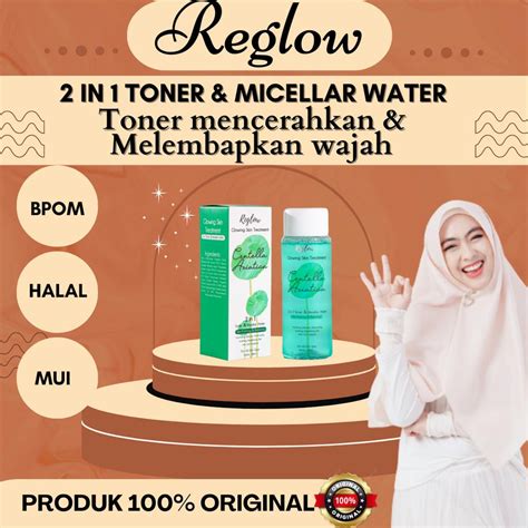 Jual Reglow 2 In 1Toner Dan Micellar Water Original Pelembab Perawatan