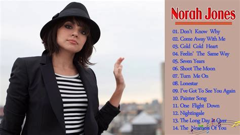 Norah Jones Top Songs Best Songs Of Norah Jones Live Youtube