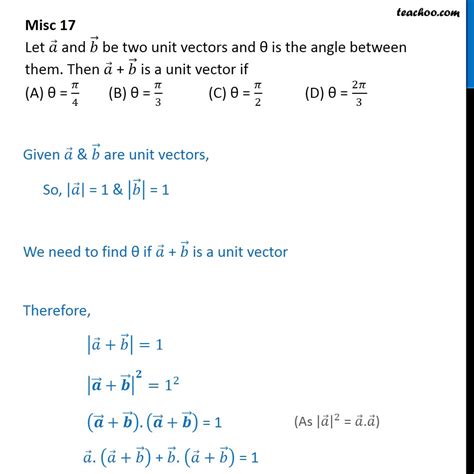 Misc 17 Let A And B Be Two Unit Vectors Then A B Is A Unit Vector