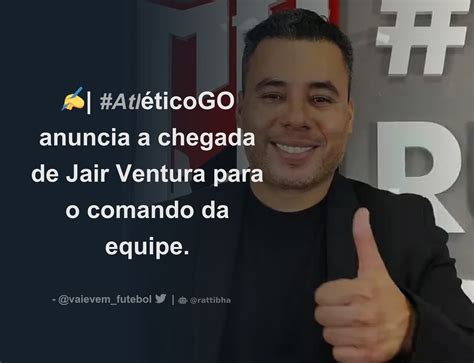 ️ Atléticogo Anuncia A Chegada De Jair Ventura Para O Comando Da