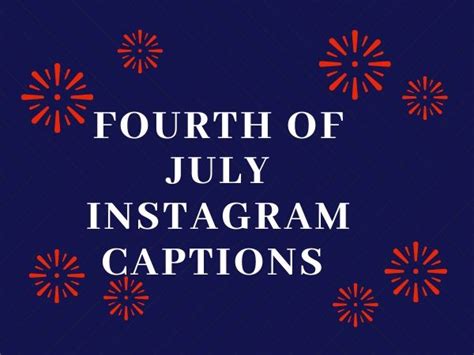 100+ 4th Of July Instagram Captions (2024) - CoolGoodCaptions