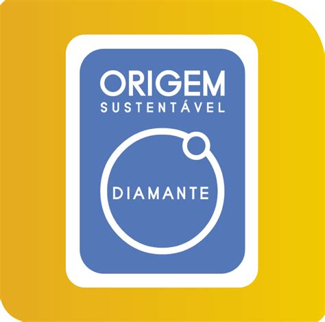 Recertificação do selo Diamante do Origem Sustentável Sustentabilidade