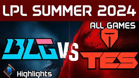 BLG Vs TES Highlights ALL GAMES LPL Summer 2024 Bilibili Gaming Vs Top