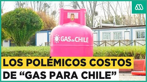 Los costos de polémica medida Gas de Chile del Gobierno YouTube