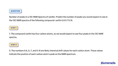 SOLVED Number Of Peaks In A 13C NMR Spectra Of Vanillin Predict The