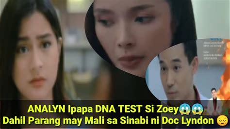 Abot Kamay Na Pangarap Analyn Ipapa Dna Test Si Zoeykasi Parang May