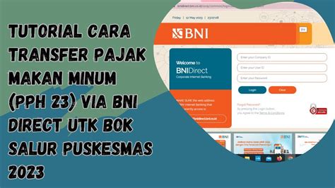 Tutorial Cara Transfer Pajak Makan Minum Pph Via Bni Direct Untuk