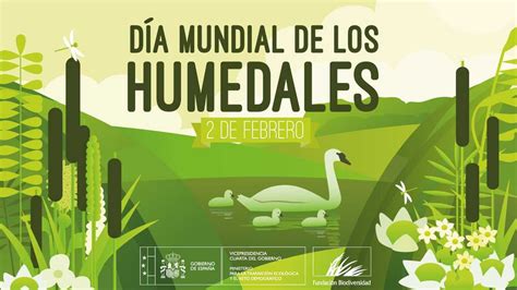 El 2 De Febrero Se Celebra El Día Mundial De Los Humedales Bierzotv