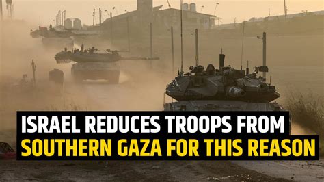 Hamas War Israel Reduces Troops In South Gaza Egypt To Host New Talks