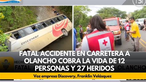 Fatal Accidente En Carretera A Olancho Cobra La Vida De Personas Y