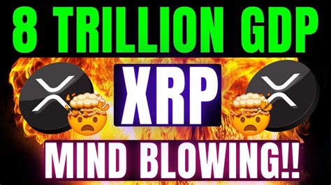 Just In Trillion Gdp Mind Blowing Xrp Xlm Updates Xrp Latest And