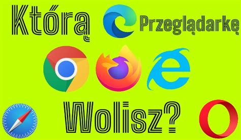 Którą przeglądarkę internetową wolisz Głosowanie sameQuizy