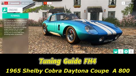 Forza Horizon 4 Tuning Guide Of 1965 Shelby Cobra Daytona Coupe A 800