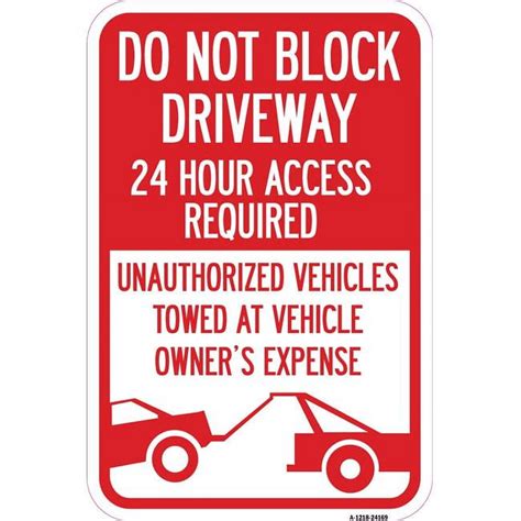 Signmission X In Aluminum Sign Do Not Block Driveway Hour