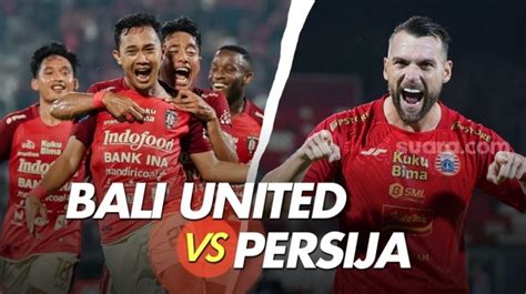 Jadwal Dan Link Nonton Bri Liga 1 Hari Ini Big Match Bali United Vs